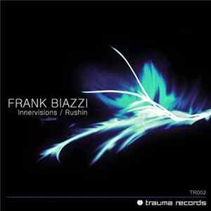 Frank Biazzi - Innervisions / Rushin mp3