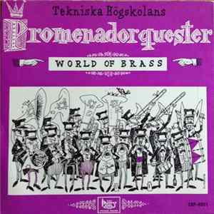 Tekniska Högskolans Promenadorquester - World of Brass mp3