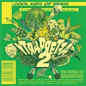 Cool Kids Of Death - YTRAPRETFA 2 mp3