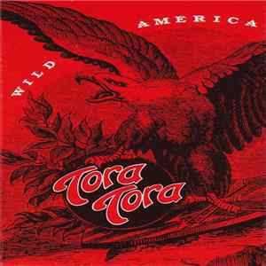 Tora Tora - Wild America mp3