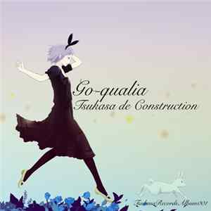 Go-qualia - Tsukasa de Construction mp3