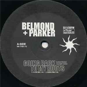 Belmond + Parker - Going Back To My Roots mp3