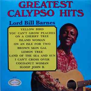 Lord Bill Barnes - Greatest Calypso Hits mp3