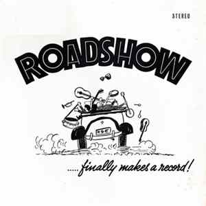 The Roadshow Entertainers - Roadshow...Finally Makes A Record mp3