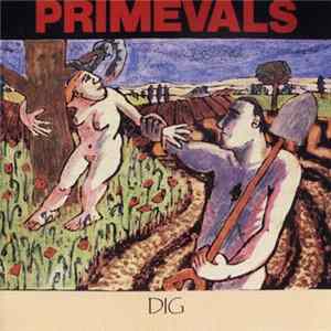 Primevals - Dig mp3