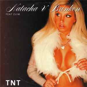 Natacha & Brinken Feat. Zlim - TNT mp3