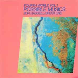 Jon Hassell / Brian Eno - Fourth World Vol.1 Possible Musics mp3