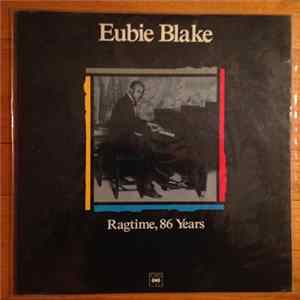 Eubie Blake - Ragtime, 86 Years mp3