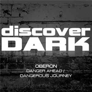 Oberon - Danger Ahead / Dangerous Journey mp3
