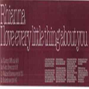 Rhianna - I Love Every Little Thing About You mp3