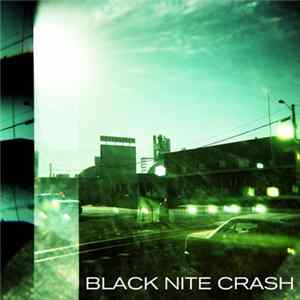 Black Nite Crash - Nevergreen mp3
