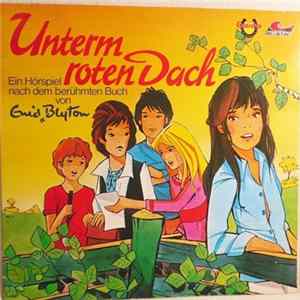 Enid Blyton - Unterm Roten Dach mp3