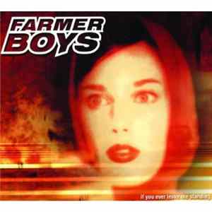 Farmer Boys - If You Ever Leave Me Standing mp3