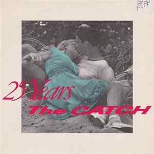 The Catch - 25 Years mp3