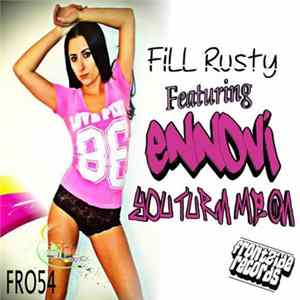 Fill Rusty Featuring Ennovi - You Turn Me On mp3