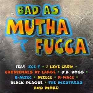 Various - Bad As Mutha Fucca mp3