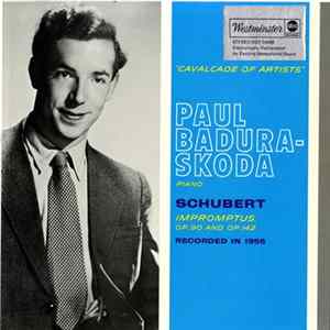 Schubert - Paul Badura-Skoda - Impromptus, Op. 90 And Op. 142 mp3