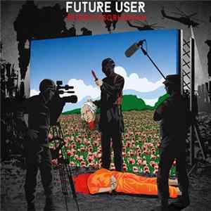 Future User - #SteroidsOrHeroin mp3
