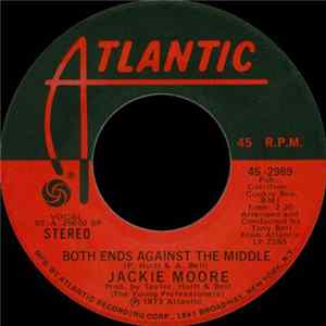 Jackie Moore - Both Ends Against The Middle / Clean Up Your Own Yard mp3