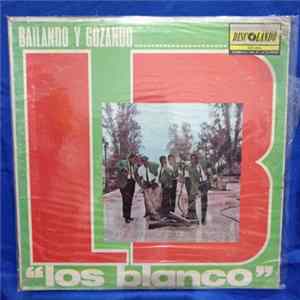 Los Blanco - Bailando Y Gozando mp3