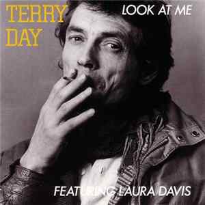 Terry Day Featuring Laura Davis - Look At Me mp3
