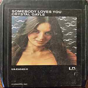 Crystal Gayle - Somebody Loves You mp3