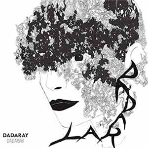 Dadaray - Dadaism mp3