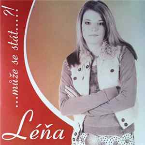 Léňa - ...Může Se Stát...?! mp3