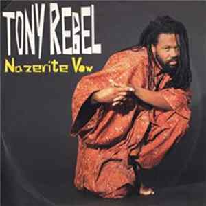 Tony Rebel - Nazerite Vow mp3