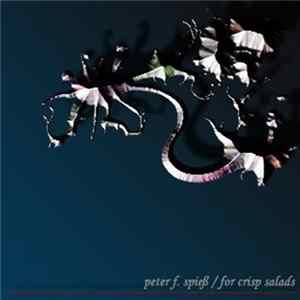 Peter F. Spieß - For Crisp Salads mp3
