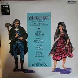 Ambroise Thomas | Jane Rhodes Mignon | Andrée Esposito Philine | Alain Vanzo Wilhelm | Michel Roux Lothario | Jean-Claude Hartemann - Mignon (Pages Choisies De L'Opéra) mp3