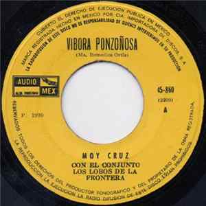 Moy Cruz Con El Conjunto Los Lobos De La Frontera - Vibora Ponzoñosa mp3
