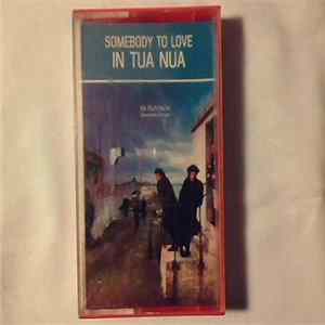 In Tua Nua - Somebody To Love mp3