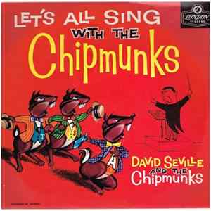 David Seville And The Chipmunks - Let's All Sing With The Chipmunks mp3