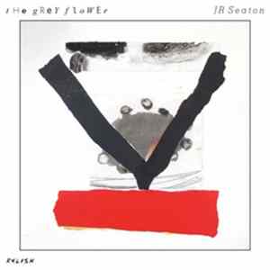 JR Seaton - The Grey Flower mp3