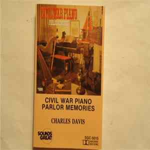 Charles Davis - Civil War Piano Parlor Memories mp3