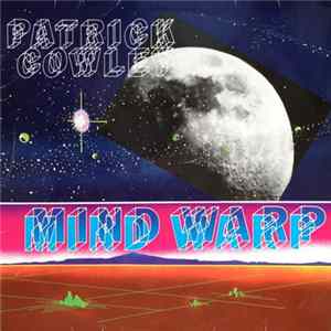 Patrick Cowley - Mind Warp mp3