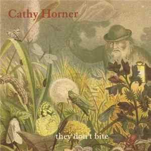 Cathy Horner - They Don't Bite mp3