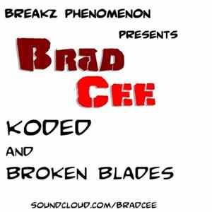 Brad Cee - Koded And Broken Blades mp3