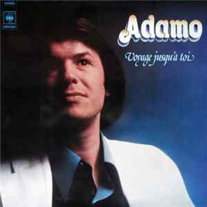 Adamo - Voyage Jusqu'à Toi mp3