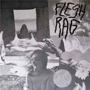 Flesh Rag - Flesh Rag mp3