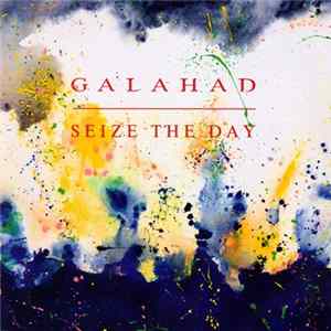 Galahad - Seize The Day mp3