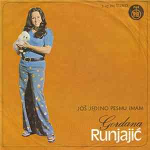 Gordana Runjajić - Još Jedino Pesmu Imam mp3
