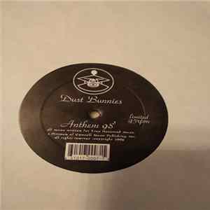 Dust Bunnies - Anthem 98' mp3