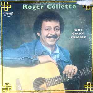 Roger Collette - Une Douce Caresse mp3