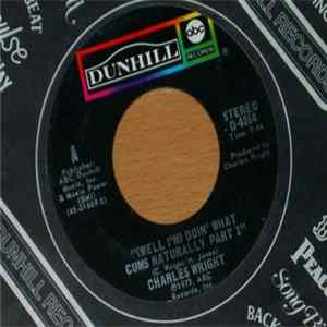 Charles Wright - (Well I'm) Doin' What Cums Naturally mp3