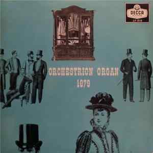 Orchestrion Organ, 1879 - Orchestrion Organ 1879 mp3