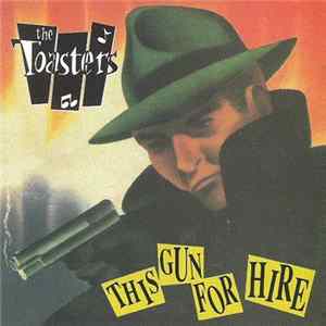 The Toasters - This Gun For Hire mp3