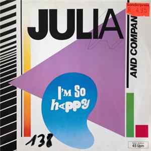 Julia And Company - I'm So Happy mp3