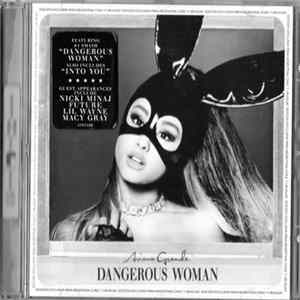 Ariana Grande - Dangerous Woman mp3